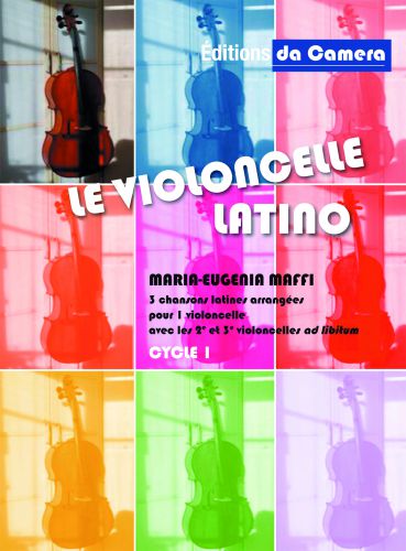 couverture Le violoncelle Latino pour 3 violoncelles DA CAMERA