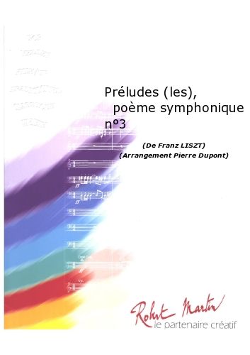 couverture Préludes (les), Poème Symphonique N°3 Robert Martin