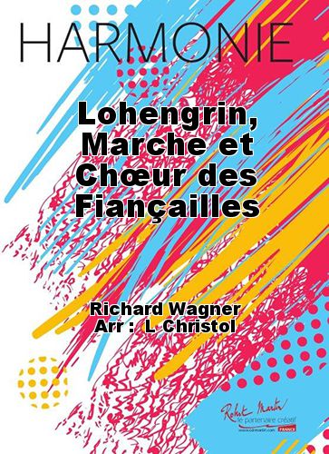 couverture Lohengrin, Marche et Chur des Fianailles Robert Martin