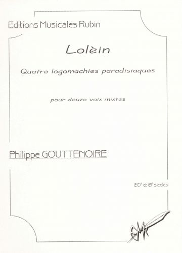 couverture Lolin - Quatre logomachies paradisiaques pour douze voix mixtes (Le prix comprend 13 exemplaires de la partition) Rubin