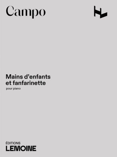 couverture Mains d'enfants et fanfarinette Editions Henry Lemoine