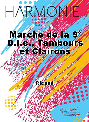 couverture Marche de la 9 D.I.c., Tambours et Clairons Robert Martin