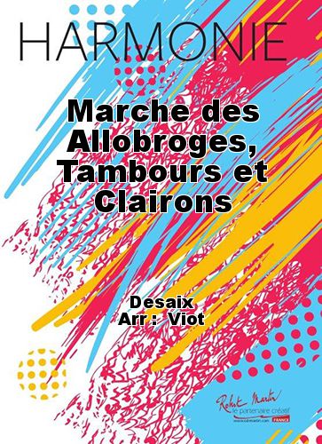 couverture Marche des Allobroges, Tambours et Clairons Robert Martin