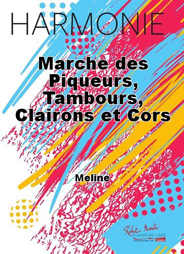 couverture Marche des Piqueurs, Tambours, Clairons et Cors Robert Martin
