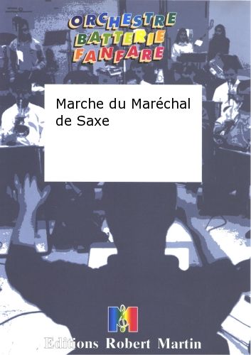 couverture Marche du Marchal de Saxe Robert Martin