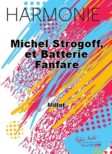 couverture Michel Strogoff, et Batterie Fanfare Robert Martin