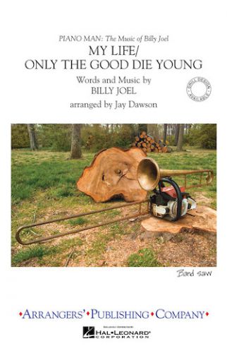 couverture My Life/Only the Good Die Young Arrangers' Publishing Company