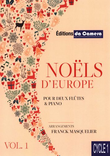 couverture NOËL d'Europe  Vol. 1 pour 2 flûtes ut & piano DA CAMERA