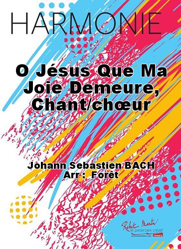 couverture O Jésus Que Ma Joie Demeure, Chant/chœur Robert Martin