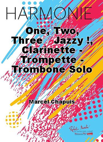 couverture One, Two, Three Jazzy !, Clarinette - Trompette - Trombone Solo Robert Martin