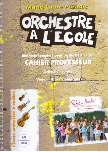 couverture Orchestre  l'cole Cahier du Professeur Editions Robert Martin