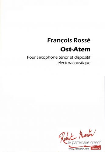 couverture OST-ATEM pour SAXOPHONE ET ELECTRONIQUE Editions Robert Martin