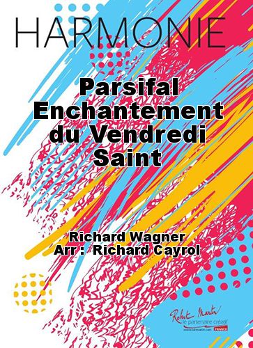 couverture Parsifal Enchantement du Vendredi Saint Robert Martin
