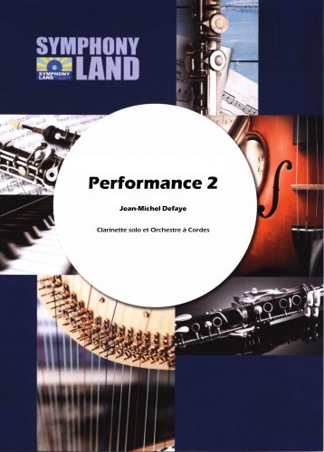 couverture Performance 2 (Clarinette Solo et Orchestre à Cordes) Symphony Land