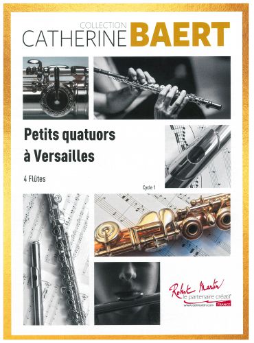couverture PETITS QUATUORS A VERSAILLES pour quatuor de flutes Robert Martin