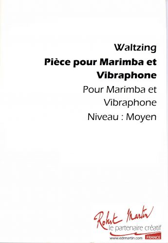 couverture PIECE POUR MARIMBA ET VIBRAPHONE Editions Robert Martin