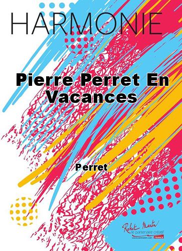 couverture Pierre Perret En Vacances Robert Martin