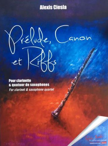 couverture PRELUDE, CANON ET RIFFS pour clarinette et quatuor de saxophones Robert Martin