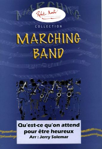 couverture Qu'Est-Ce Qu'On Attend Pour tre Heureux Martin Musique