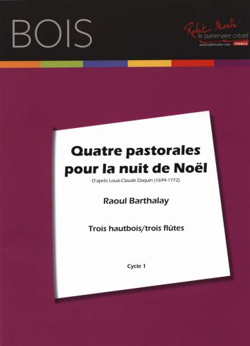 couverture Quatre Pastorales Pour la Nuit de Nol, 3 Hautbois Robert Martin