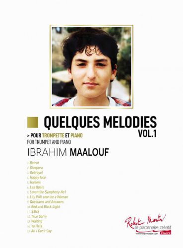 couverture QUELQUES MELODIES VOL 1 de Ibrahim MAALOUF Robert Martin