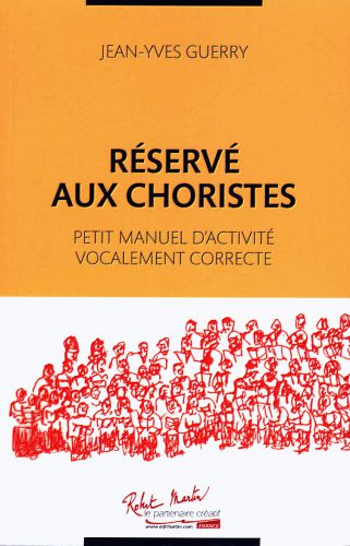 couverture RESERVE AUX CHORISTES Editions Robert Martin