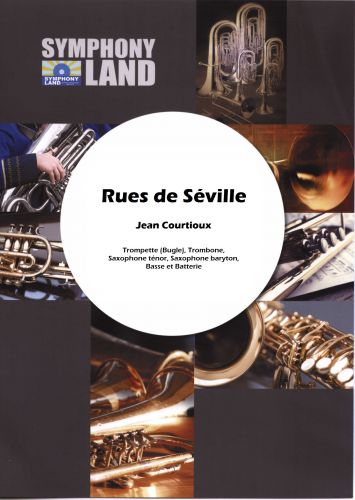 couverture Rues de Séville (Trompette (Bugle), Trombone, Saxophone Ténor, Saxophone Bar, Basse, Batterie) Symphony Land