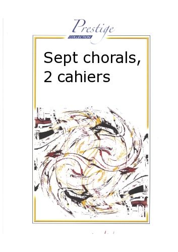 couverture Sept Chorals Cahier 2 (Chorals 5 à 7) Robert Martin
