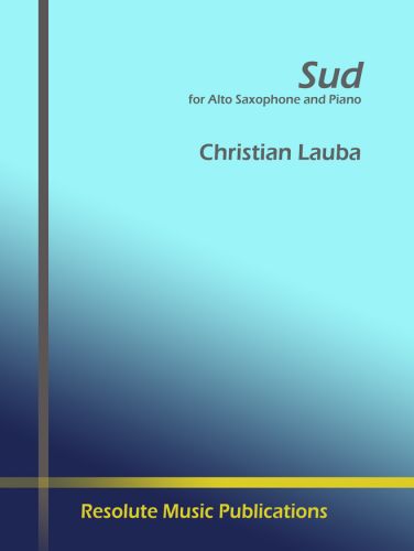 couverture SUD   Alto saxophone Resolute Music Publication