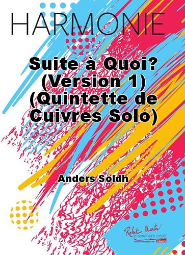 couverture Suite à Quoi? (Version 1) (Quintette de Cuivres Solo) Symphony Land
