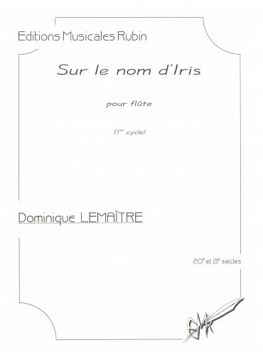 couverture Sur le nom d'Iris pour flte (1er cycle) Rubin