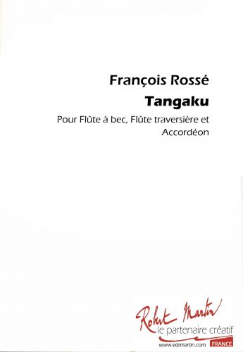 couverture TANGAKU pour FLUTE A BEC,FLUTE, ACCORDEON Editions Robert Martin