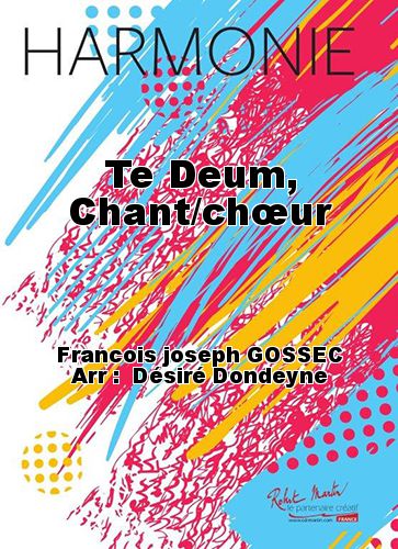 couverture Te Deum, Chant/chœur Robert Martin