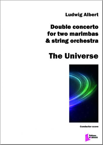 couverture The Universe Double concerto for two marimbas and string orchestra Dhalmann