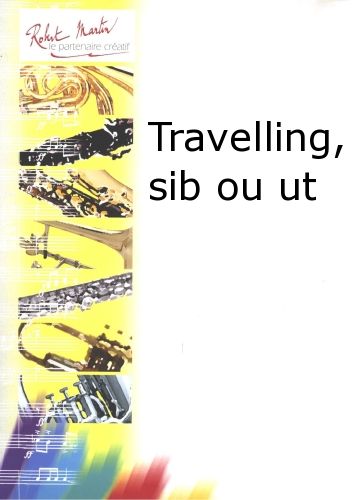 couverture Travelling, Sib ou Ut Robert Martin