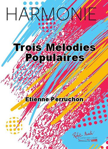 couverture Trois Mélodies Populaires Robert Martin