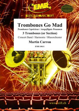 couverture Trombones Go Mad (3 Trombones Solo) Marc Reift