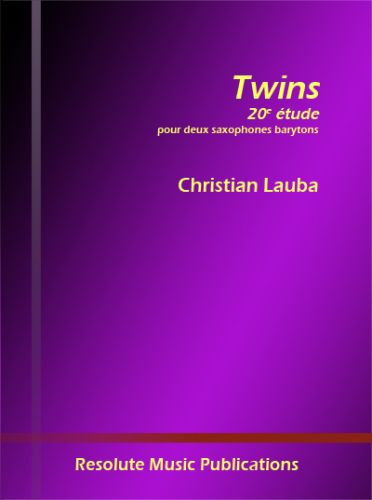 couverture TWINS ETUDE 20       2 SAXOPHONES BARYTONS Resolute Music Publication