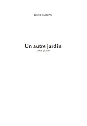 couverture UN AUTRE JARDIN Editions Robert Martin