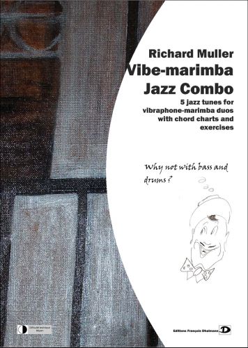 couverture Vibe-Marimba Jazz Combo. Why not whith bass and drum? Dhalmann