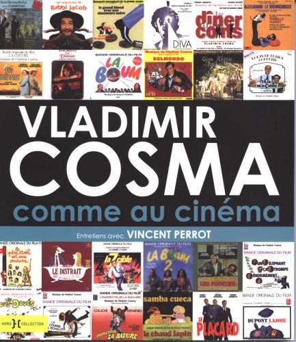 couverture Vladimir Cosma Comme au Cinema Livre 200 Pages Robert Martin