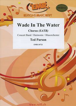 couverture Wade In The Water (+ Chorus SATB) Marc Reift