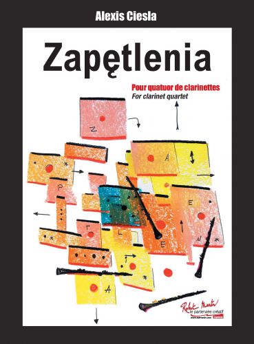 couverture ZAPETLENIA   Quatuor de clarinettes Editions Robert Martin