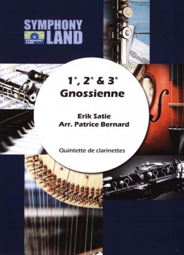 cover 1, 2 & 3 Gnossienne POUR QUINTETTE DE CLARINETTES Symphony Land
