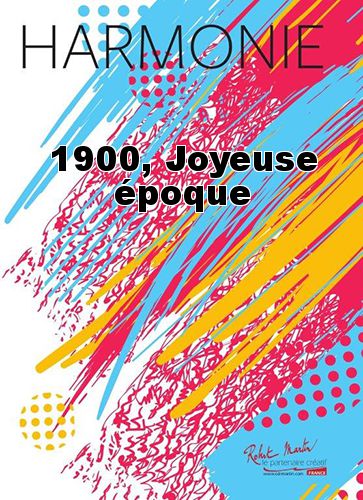 cover 1900, Joyeuse époque Robert Martin