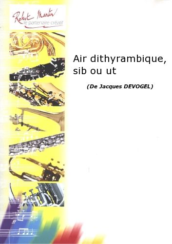 cover Air Dithyrambique, Sib ou Ut Editions Robert Martin