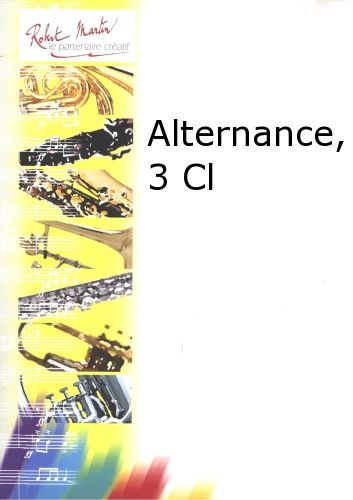 cover Alternance, 3 Clarinettes Robert Martin