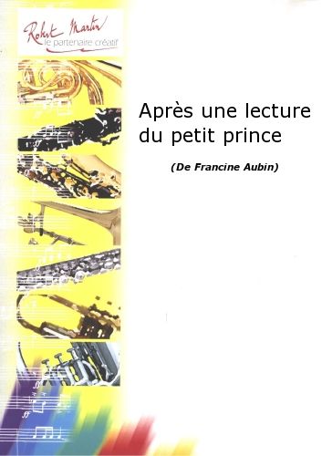 cover Après Une Lecture du Petit Prince (Quintet à Vent + Piano + Récitant) Robert Martin