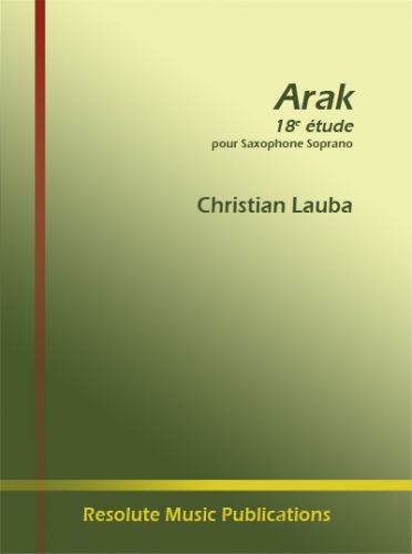cover ARAK ETUDE 18       SAXO SOPRANO Resolute Music Publication