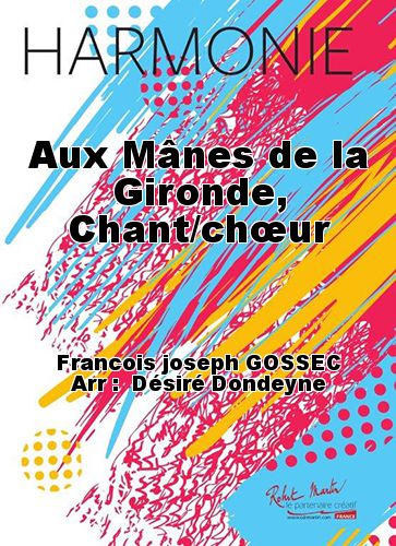 cover Aux Mânes de la Gironde, Chant/chœur Robert Martin